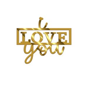I Love You Acrylic Stickers Size - 3.5/4 inches~, Color - Gold Mirror, Pack of 5 pcs